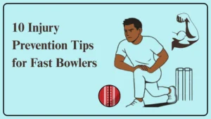 Read more about the article Top 10 Injury Prevention Tips for New Fast Bowlers